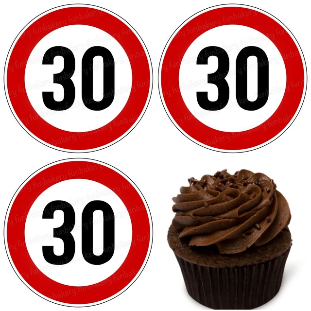 30. BIRTHDAY SIGN traffic sign roads ban edible cake picture muffin £6. ...