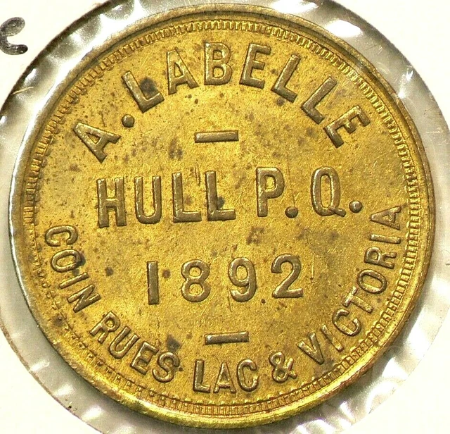 1892 Canada A Labelle Hull Quebec 5 Cents Token Breton #652 #1156