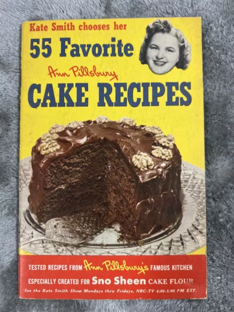 55 FAVORITE ANN PILLSBURY CAKE RECIPES Vintage 1952 First Edition Kate Smith