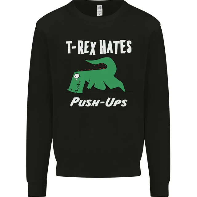T-Rex Hates Push Ups Gym Funny Dinosaurs Kids Sweatshirt Jumper