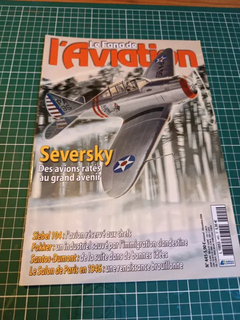 Le Fana de l'aviation N°445 Seversky, Siebel 104