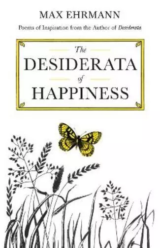 Max Ehrmann The Desiderata of Happiness (Relié) 3