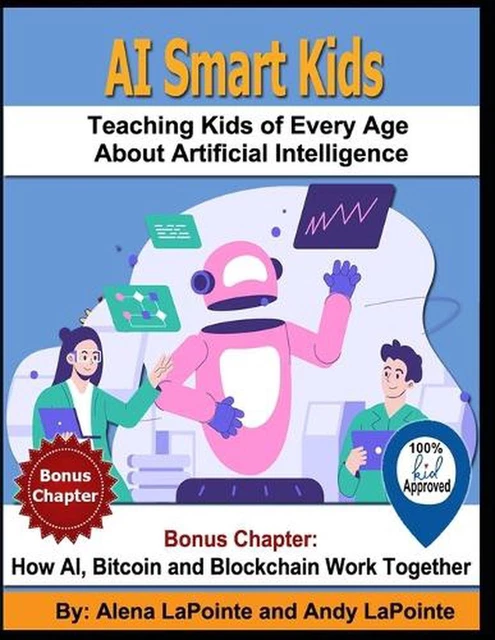 AI SMART KIDS: Teaching Kids of Every Age About Artificial Intelligence ...