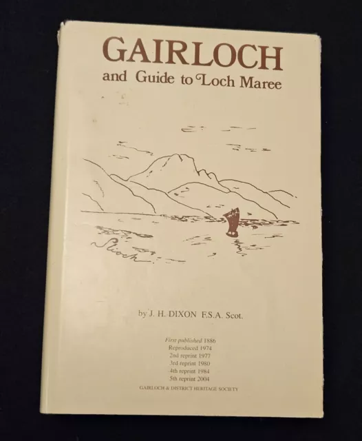 Gairloch And Guide To Loch Maree By J H Dixon 2004 HB