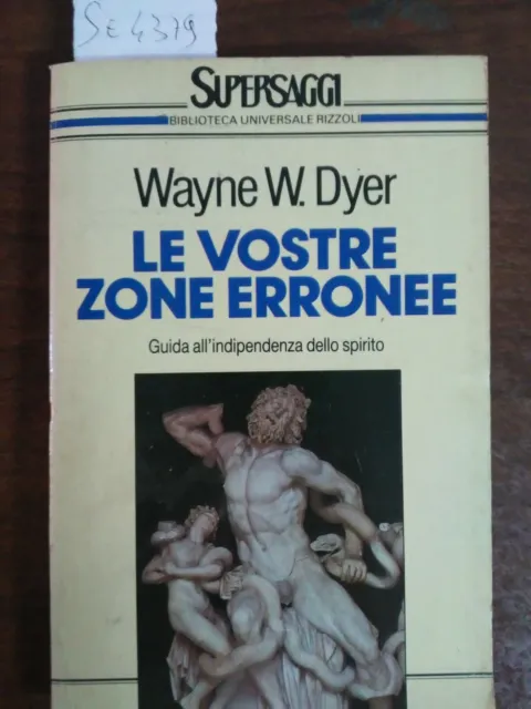 le vostre zone erronee - Wayne W. Dyer