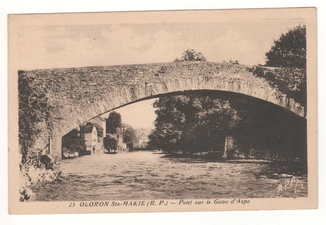 CPA 64 - OLORON-SAINTE-MARIE : PONT SUR LE GAVE D'ASPE (PYRÉNÉES-Atl) NON ÉCRITE