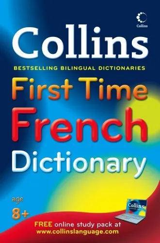 Collins First - Collins First Time French Dictionary. 9780007261109