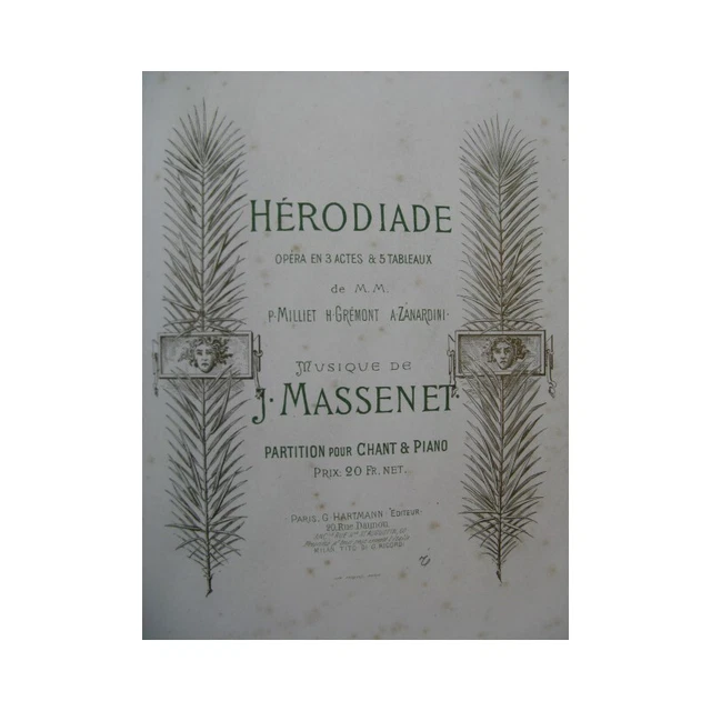 MASSENET Jules Hérodiade Opera Piano Chant 1882
