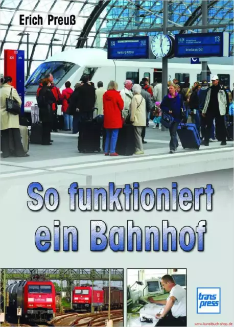 Fachbuch So funktioniert ein Bahnhof, Rund um den Betrieb der Eisenbahn, NEU