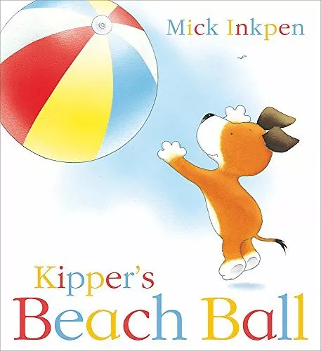 Kipper's Beach Ball by Inkpen, Mick Paperback / softback Book The Fast Free