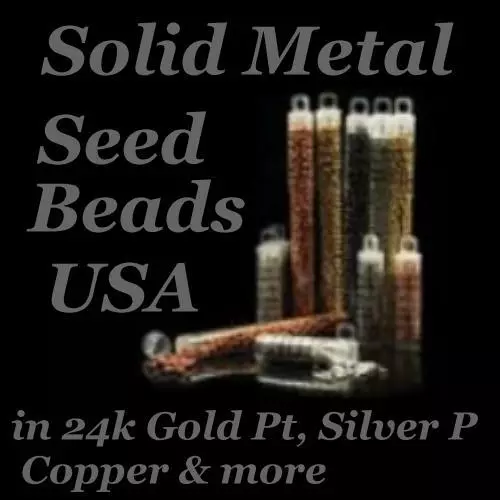Solid Metal Seed Beads 6/0, 4mm, 8/0, 3mm, 11/0, 2mm, 15/0, 1.5mm, Brass.