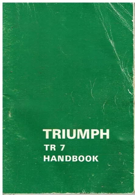 Triumph Tr7 Coupe Original 1976 Owners Instruction &Maintenance Handbook