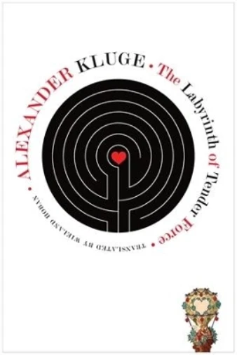 Alexander Kluge The Labyrinth of Tender Force (Hardback) German List (UK IMPORT)