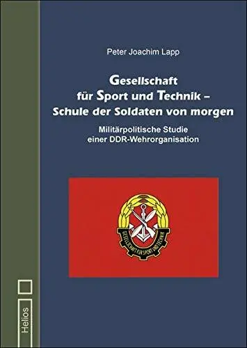 Gesellschaft für Sport und Technik Schule der Soldaten GST Geschichte DDR Buch