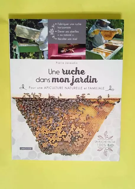 Une ruche dans mon jardin  - Pierre Javaudin