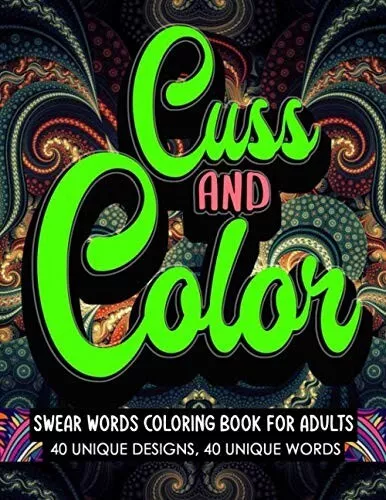 A Swear Word Coloring Book for Adults: An Adult Coloring Book of 30  Hilarious, Rude and Funny Swearing and Sweary Designs (Paperback)