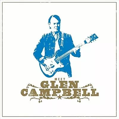 Glen Campbell : Meet Glen Campbell CD (2008) Incredible Value and Free Shipping!