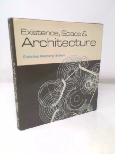 EXISTENCE, SPACE & Architecture Hardcover Christian Norberg