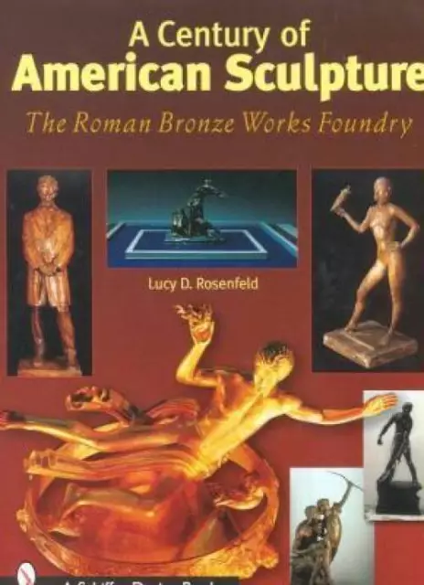 RBW American Sculpture Roman Bronze Works ID$ Art Book