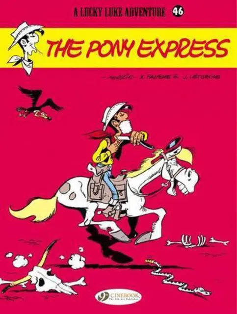 Lucky Luke 46 - The Pony Express by Jean & Fauche, Xavier Leturgie (English) Pap