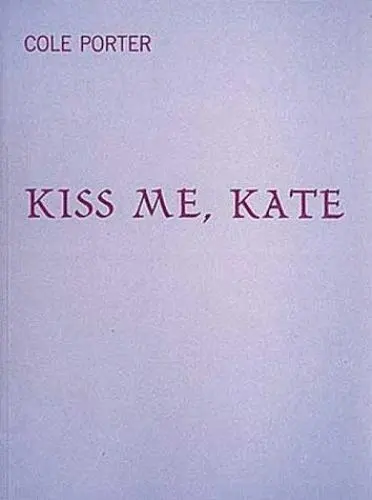 Kiss Me Kate (Score), , 9780881880298