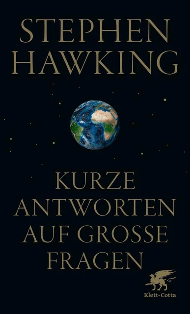 Kurze Antworten auf große Fragen | Stephen Hawking | 2020 | deutsch Kurze Antworten auf große Fragen | Stephen Hawking | 2020 | deutsch