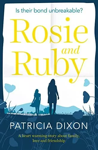 Rosie and Ruby: a heartwarming story about family, love and frie