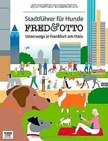 FRED & OTTO unterwegs in Frankfurt: Stadtführer für Hund... | Buch | Zustand gut