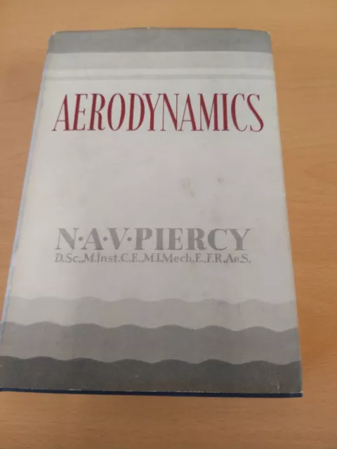 Aerodynamics N A V Piercy Book Hardback Engineers The English universities 1947