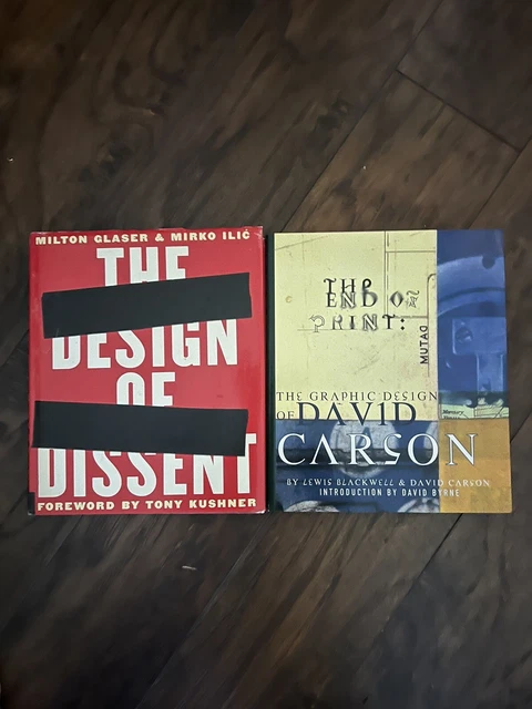 Milton Glaser “The Design Of Dissent” David Carson “The End Of Print”