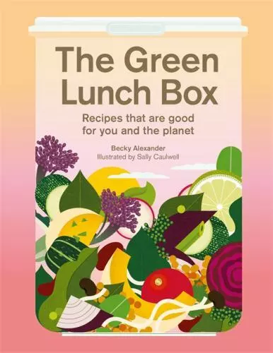 The Green Lunch Box: Recipes that are good for you and the planet VeryGood The Green Lunch Box: Recipes that are good for you and the planet VeryGood