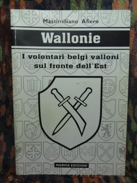 Wallonie I Volontari Belgi Valloni Fronte Est Waffen Ss Pag. 346 Foto 300 Wwii