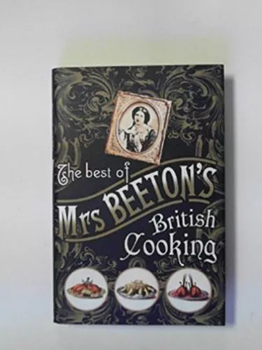 The Best of Mrs Beeton's British Cooking,BEETON (Mrs)