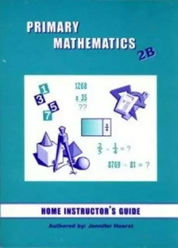 Primary Mathematics 2B Home Instructor's Guide - Paperback - GOOD