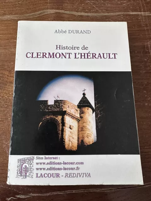 Histoire De Clermont L’Hérault Par L’abbé Auguste Durand ￼