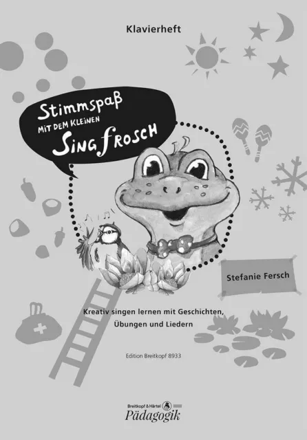 Stefanie Fersch | Stimmspass mit dem kleinen Singfrosch | Deutsch (2017)