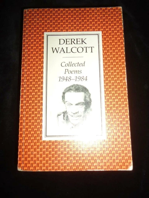 1984 DEREK WALCOTT Collected Poems 1948-1984 West Indian poet poetry ...