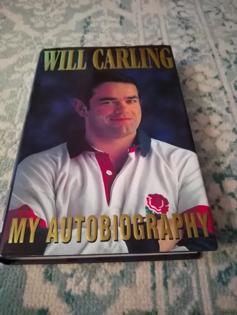SIGNED Will Carling My Autobiography England Rugby 1st Ed HB