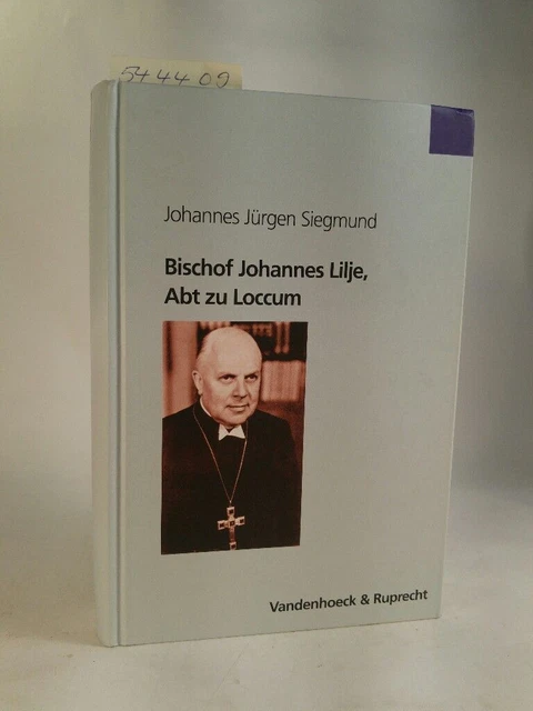 Bischof Johannes Lilje, Abt zu Loccum. Eine Biographie. Nach Selbstzeugnissen, S