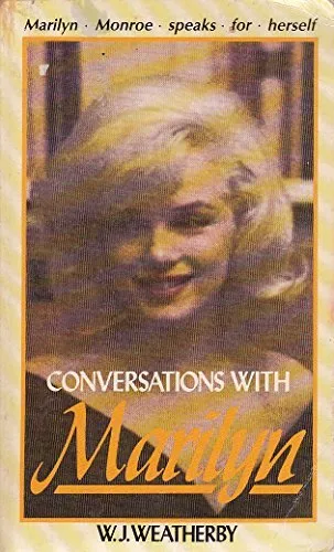 Conversations with Marilyn: Portrait of Marilyn ... by Weatherby, W.J. Paperback