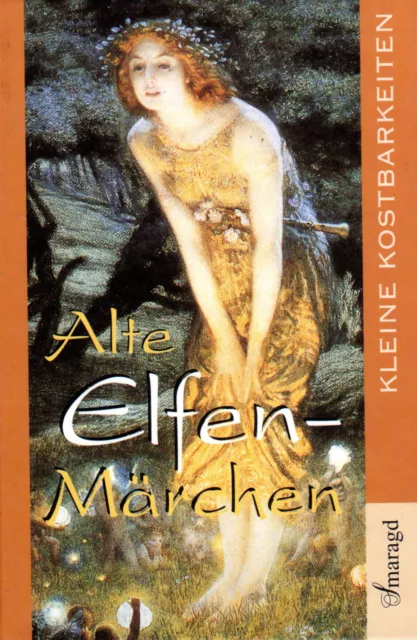 ALTE ELFEN-MÄRCHEN - Buch mit Hans Christian Andersen & Marina Grünewald