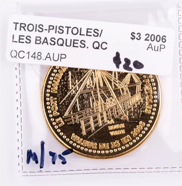 $3 2006 Trois-Pistoles / Les Basques Quebec QC148 AuP Canadian Municipal Token