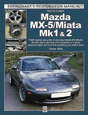 Mazda MX-5/Miata Mk1 & 2 - 9781787113046