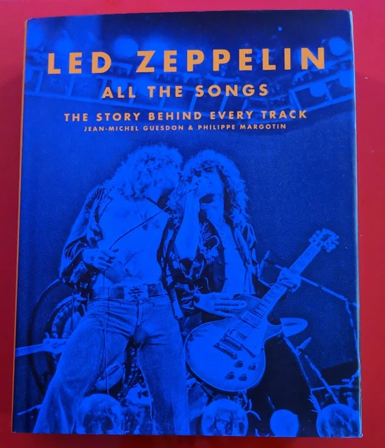 LED ZEPPELIN ALL The Songs The Story Behind Every Track New £33.00