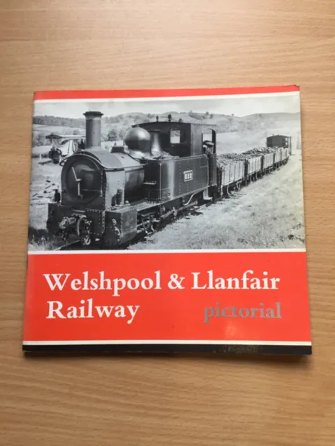 Welshpool & Llanfair Railway Pictorial by R Cartwright,(Paperback,1975)