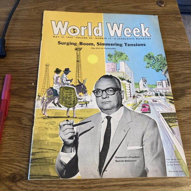 WORLD WEEK MAGAZINE (scholastic) May 16,1962 Surging Boom Simmering
