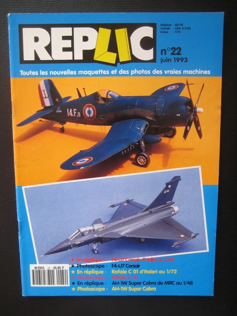 REPLIC n° 22 - VOUGHT F4-U7 CORSAIR - AMD RAFALE C 01 - AH-1W SUPER COBRA