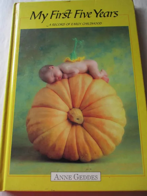 My First Five Years A Record of Early Childhood Anne Geddes Baby Keepsake 2004