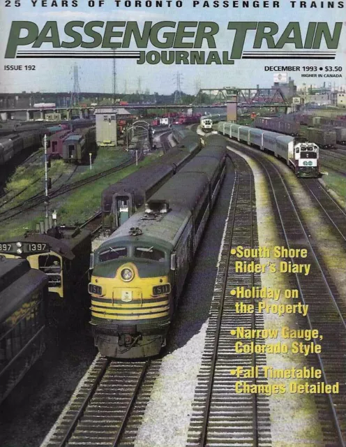 Passenger Train Journal December 1993 South Shore Colorado Narrow Gauge Toronto