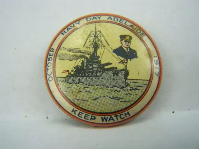 1917 pin back badge Navy Day Adelaide "Keep watch"                          4302